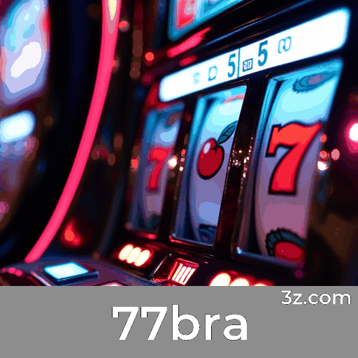 77bra: Plataforma de Cassino Online e Apostas Seguras